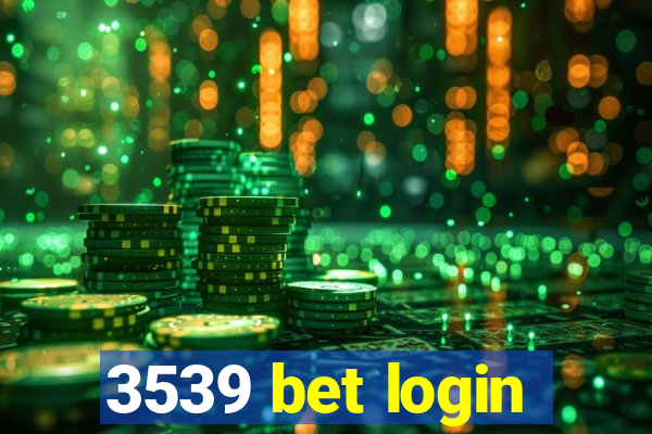 3539 bet login